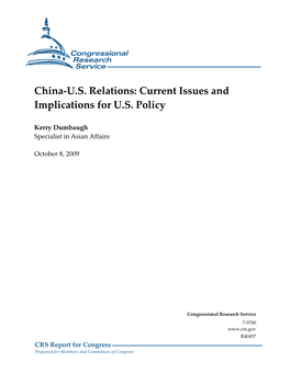 China-U.S. Relations: Current Issues and Implications for U.S. Policy