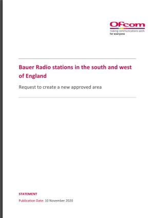 Bauer Radio Stations in the South and West of England Request to Create a New Approved Area