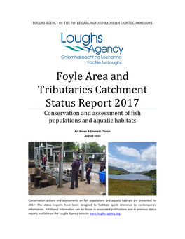 Foyle Area and Tributaries Catchment Status Report 2017 Conservation and Assessment of Fish Populations and Aquatic Habitats