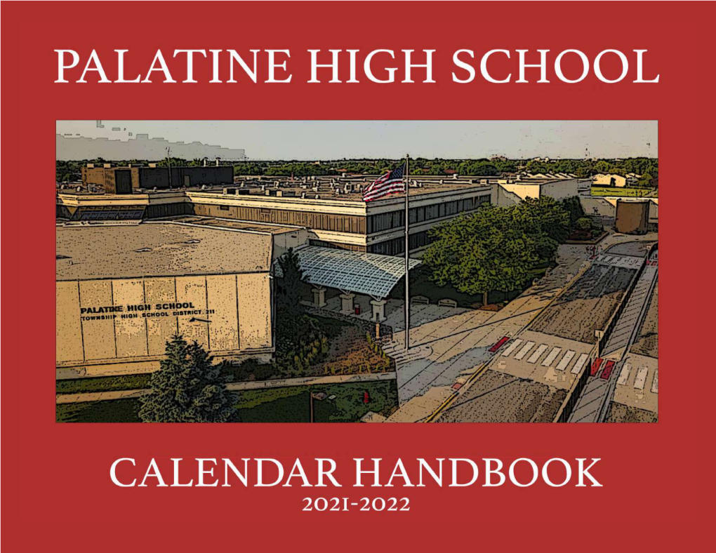 Palatine High School 1111 North Rohlwing Road  Palatine, Illinois 60074-3777  (847) 755-1600