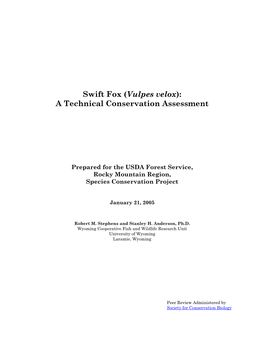 Swift Fox (Vulpes Velox): a Technical Conservation Assessment