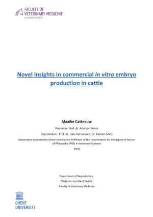 Novel Insights in Commercial in Vitro Embryo Production in Cattle
