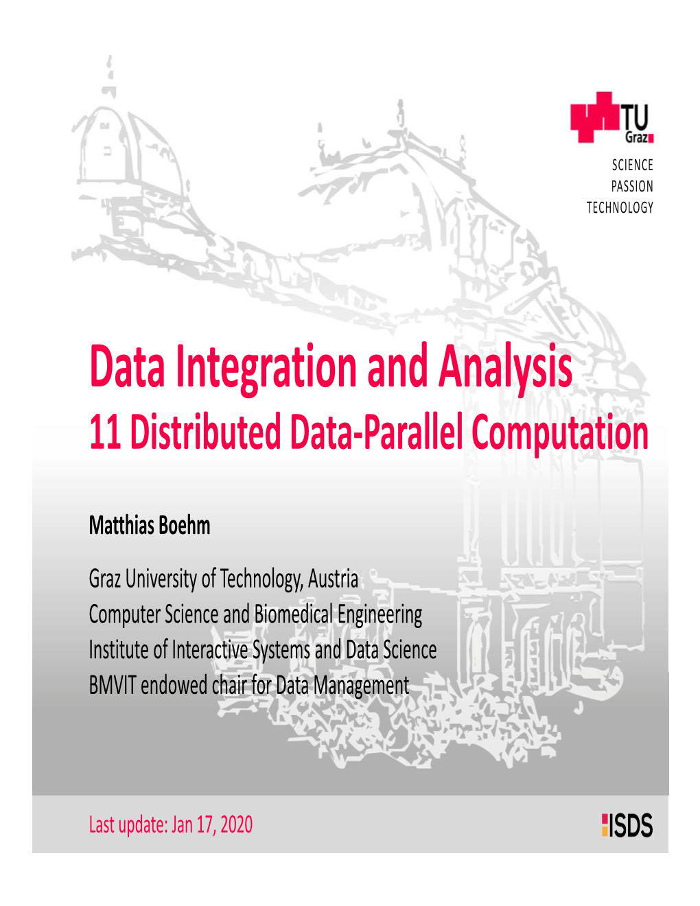 Data Integration and Analysis 11 Distributed Data‐Parallel Computation