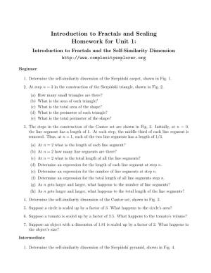 Introduction to Fractals and Scaling Homework for Unit 1: Introduction to Fractals and the Self-Similarity Dimension