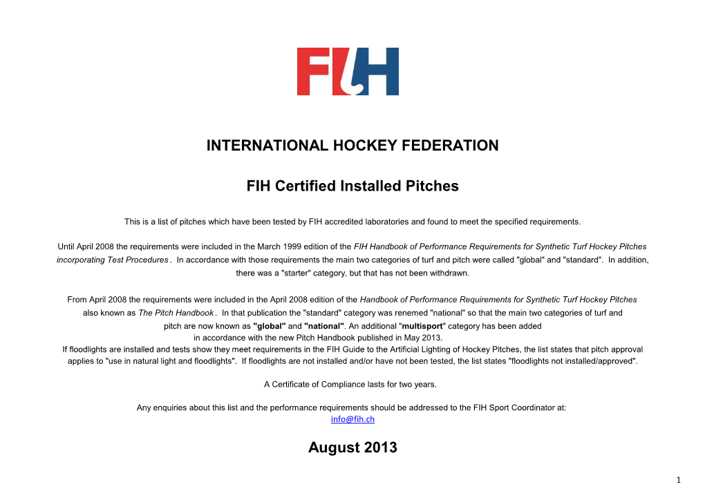 August 2013 INTERNATIONAL HOCKEY FEDERATION FIH