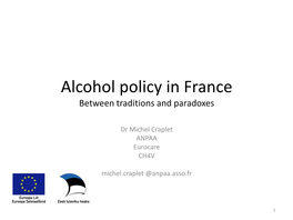 Alcohol Policy in France Between Traditions and Paradoxes