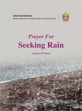 Prayer for Seeking Rain ( ﻼة اﻻء) the Certiﬁcates of ISO Achieved by the General Authority of Islamic Affairs and Endowments