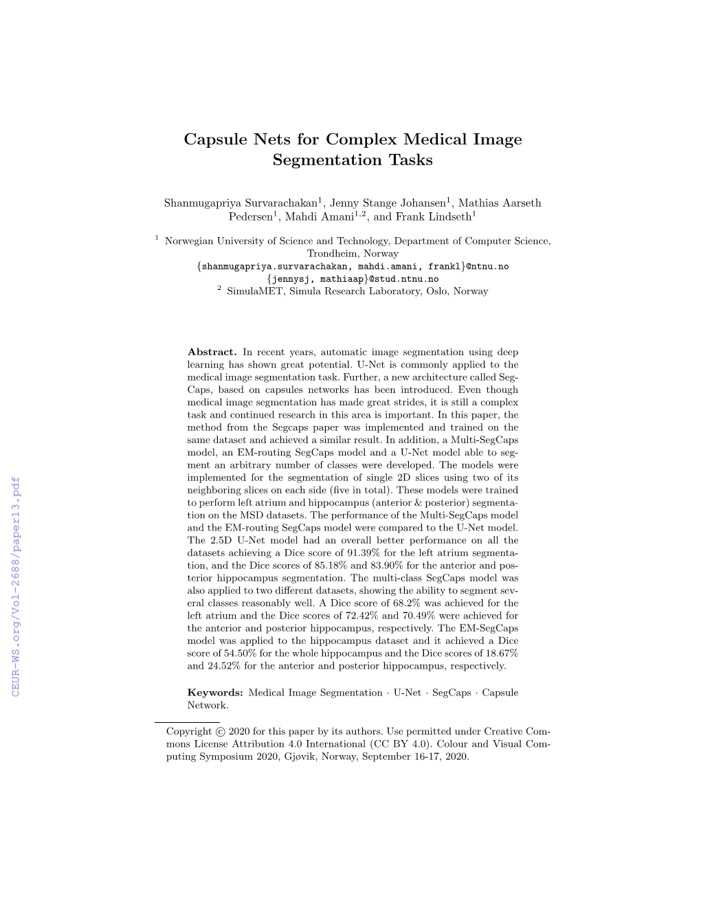 Capsule Nets for Complex Medical Image Segmentation Tasks