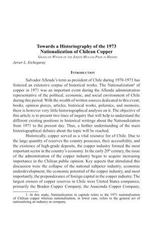 Towards a Historiography of the 1973 Nationalization of Chilean Copper Graduate Winner of the Joseph Mullins Prize in History Javier L