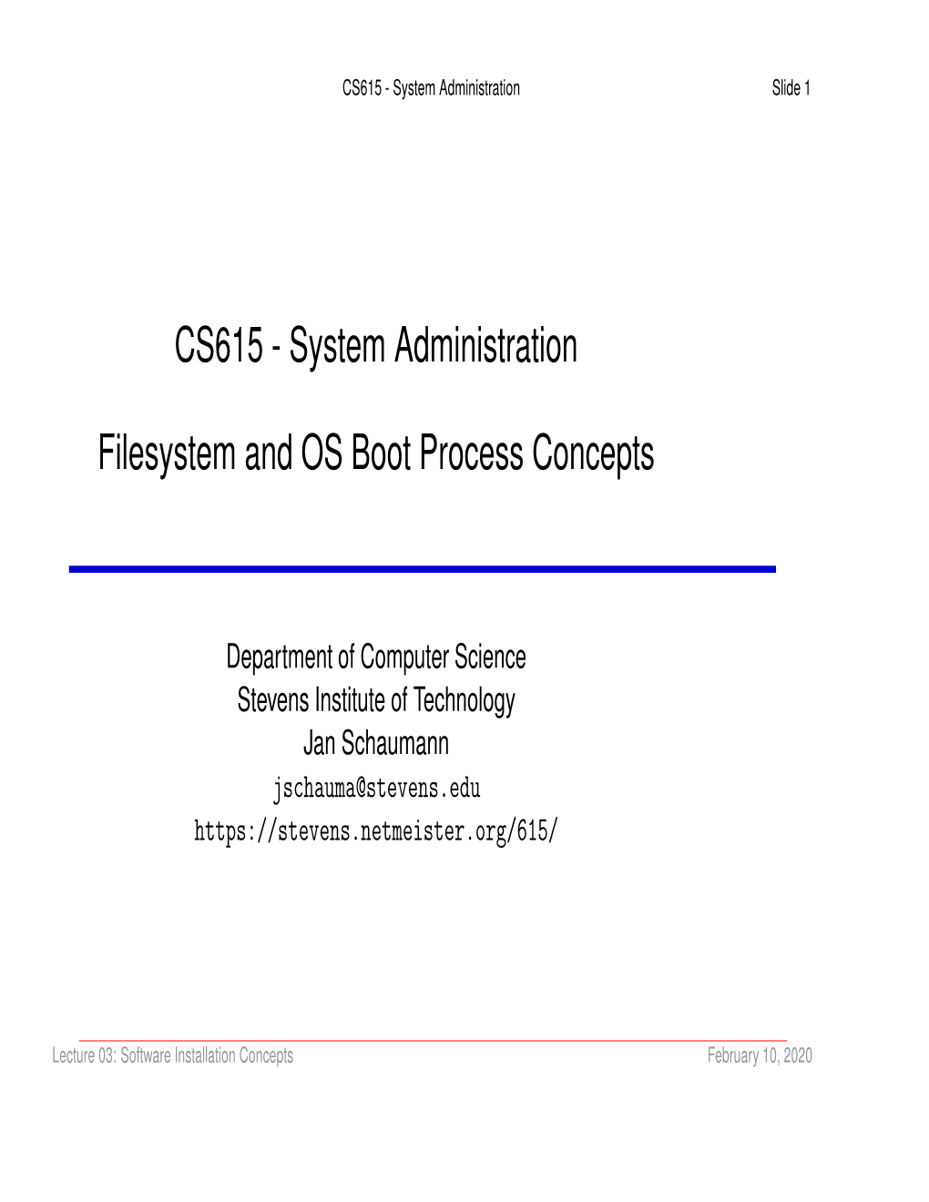 CS615 - System Administration Slide 1