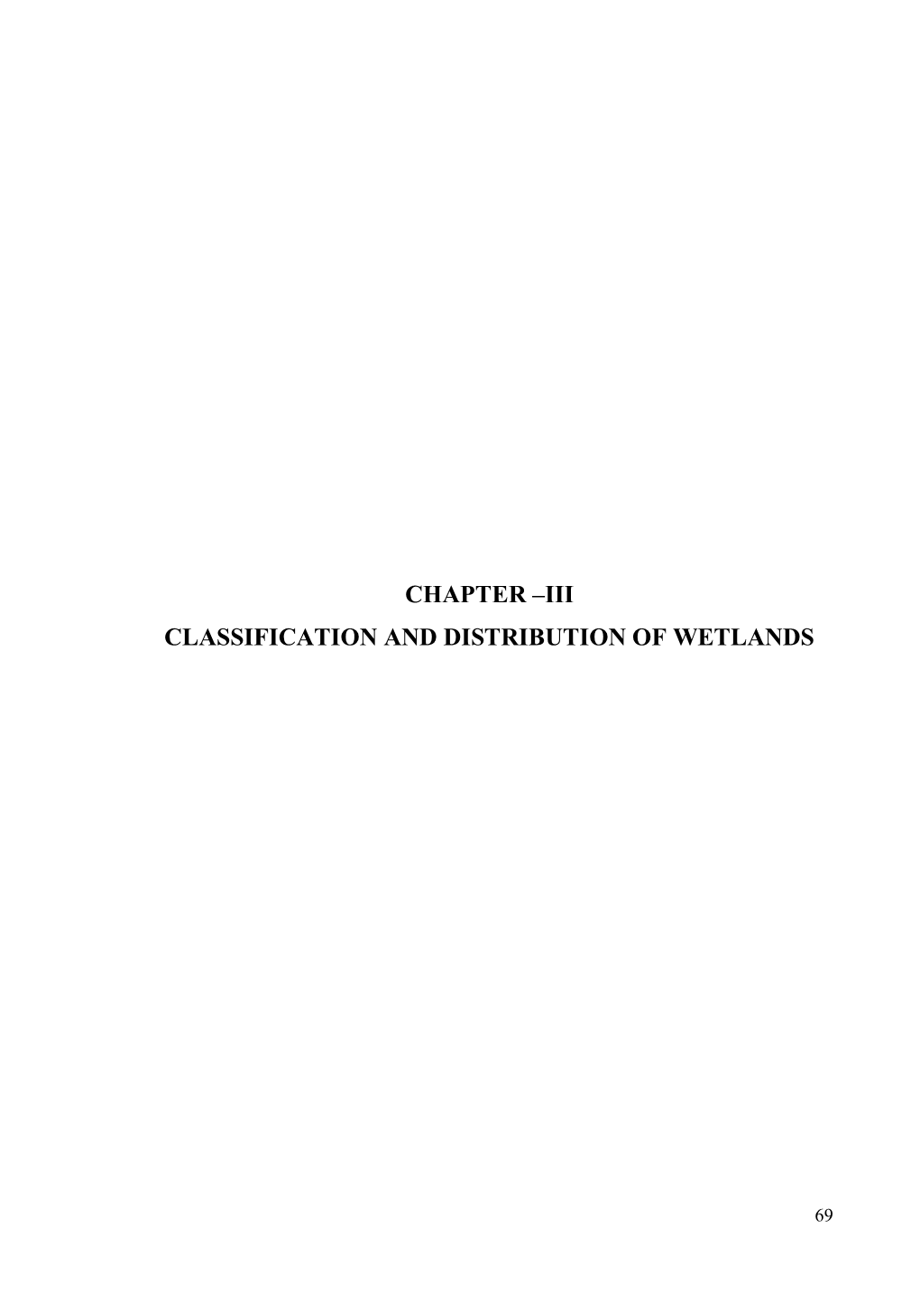 Chapter –Iii Classification and Distribution of Wetlands