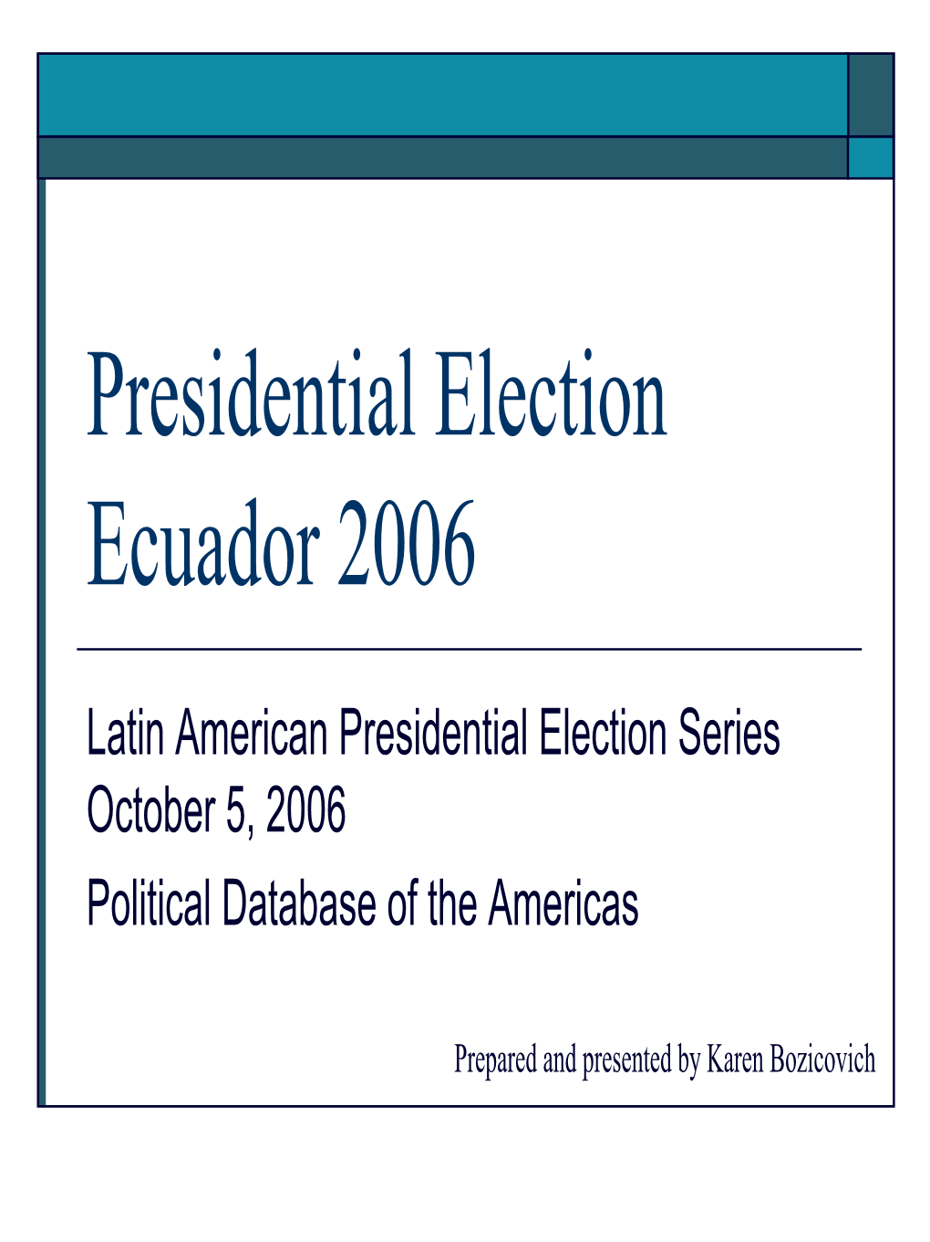 Presidential Election Ecuador 2006