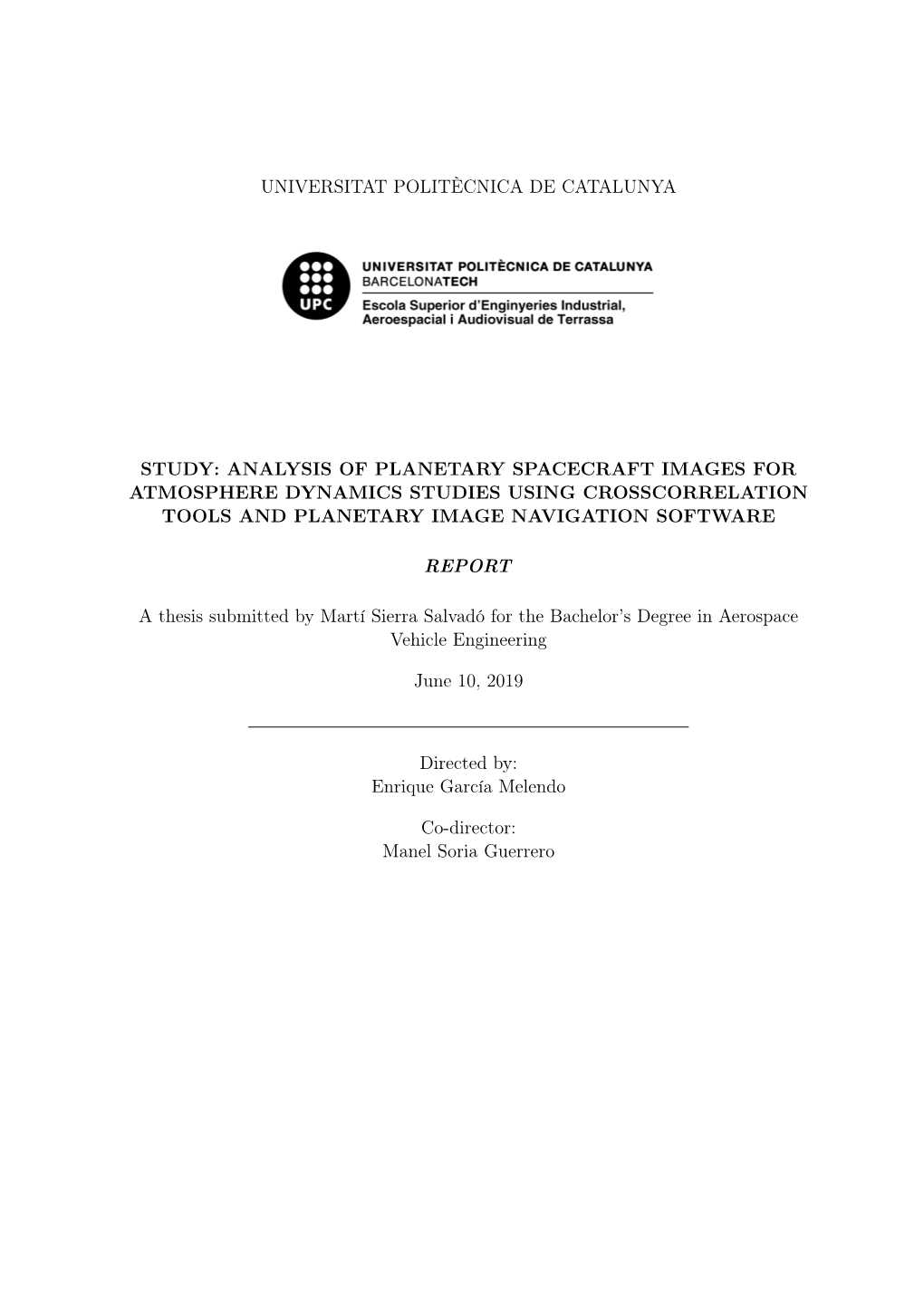 Analysis of Planetary Spacecraft Images for Atmosphere Dynamics Studies Using Crosscorrelation Tools and Planetary Image Navigation Software