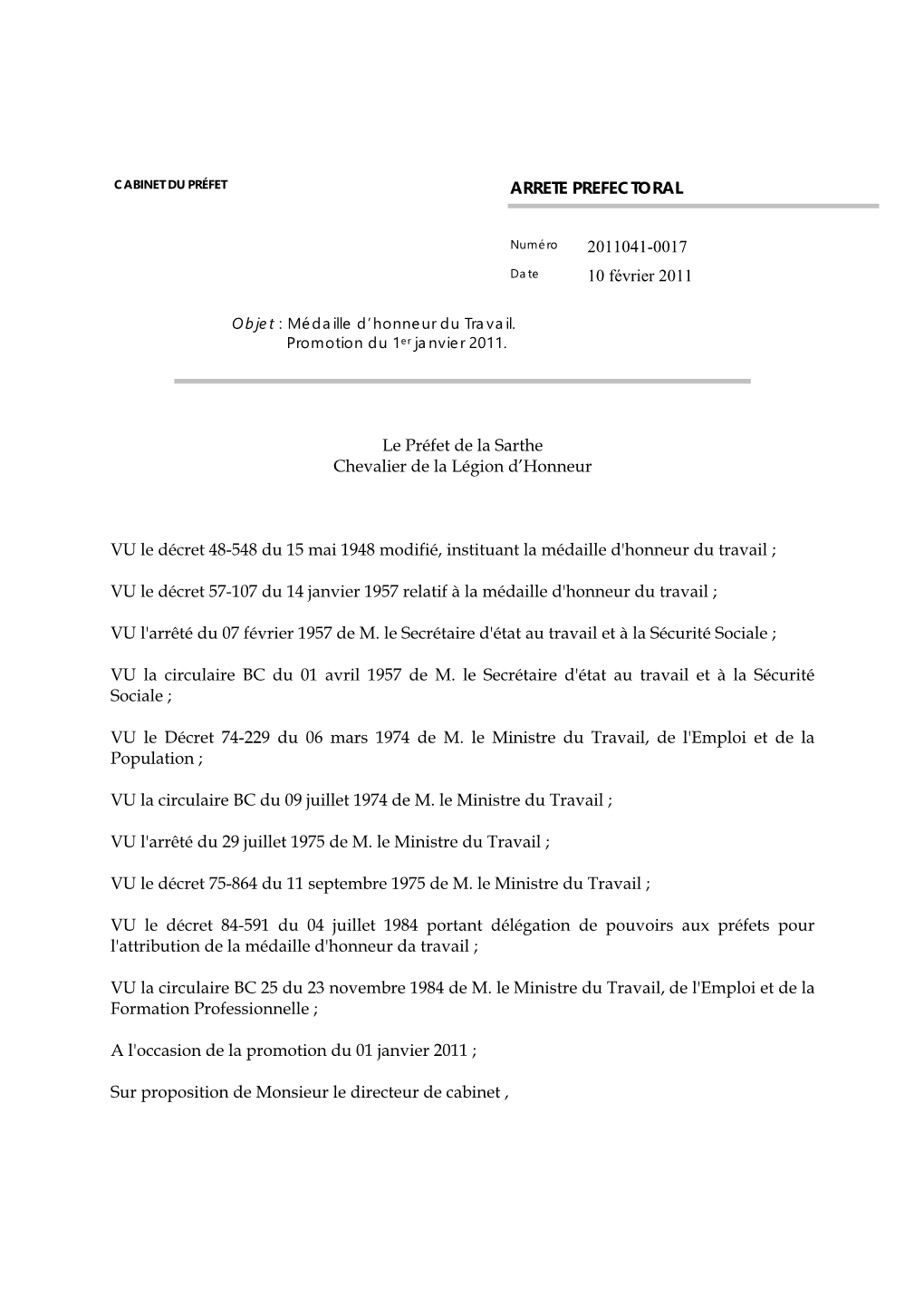 ARRETE PREFECTORAL 2011041-0017 10 Février 2011 Le Préfet De La Sarthe Chevalier De La Légion D'honneur VU Le Décret 48-54