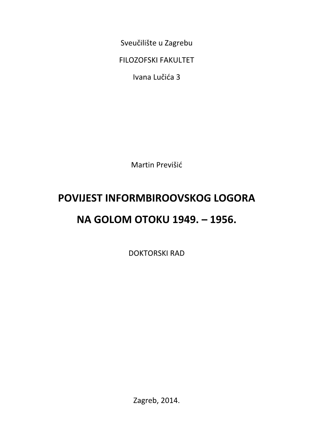 Povijest Informbiroovskog Logora Na Golom Otoku 1949. – 1956