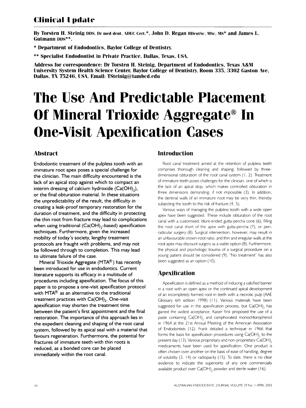 The Use and Predictable Placement of Mineral Trioxide Aggregate® In