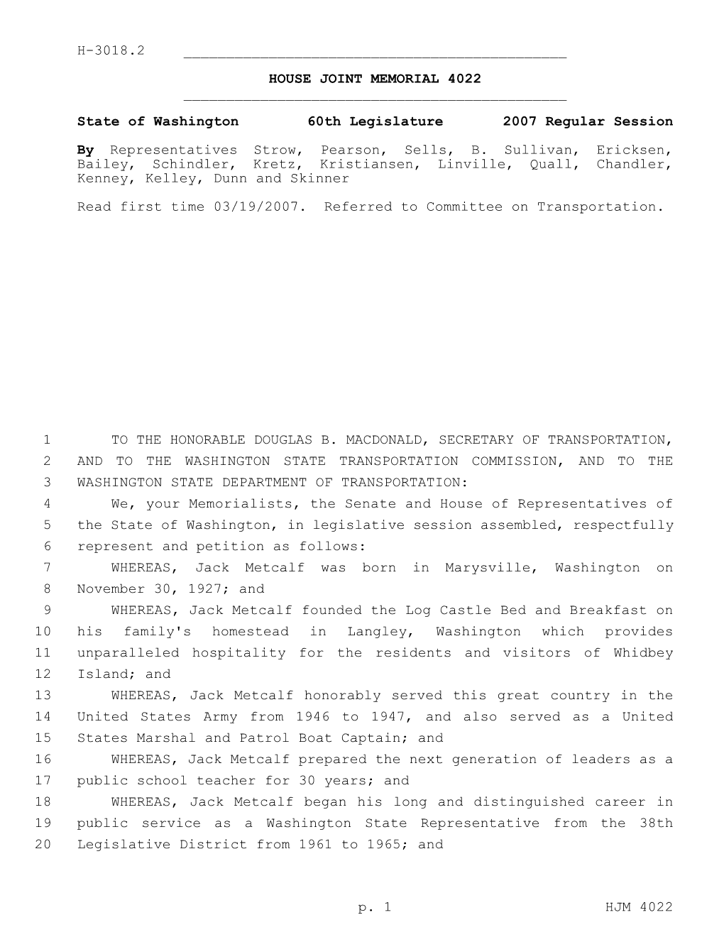 HOUSE JOINT MEMORIAL 4022 ______State of Washington 60Th Legislature 2007 Regular Session by Representatives Strow, Pearson, Sells, B