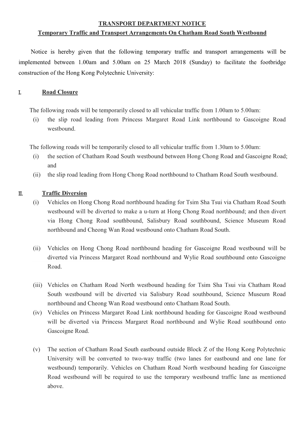 TRANSPORT DEPARTMENT NOTICE Temporary Traffic and Transport Arrangements on Chatham Road South Westbound Notice Is Hereby Given