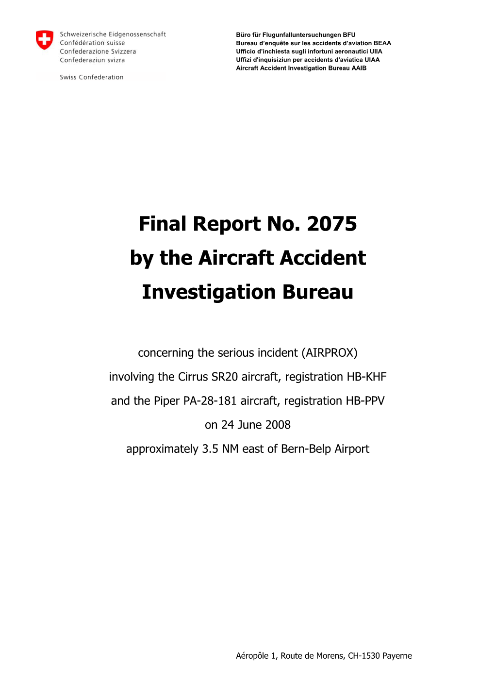 Final Report No. 2075 by the Aircraft Accident Investigation Bureau