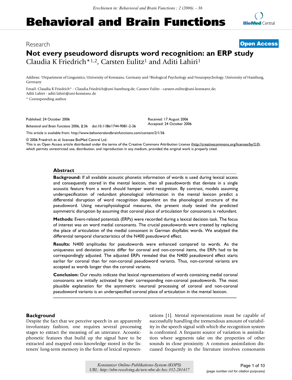 Not Every Pseudoword Disrupts Word Recognition : an ERP Study