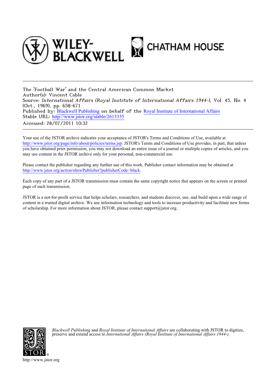 The 'Football War' and the Central American Common Market Author(S): Vincent Cable Source: International Affairs (Royal Institute of International Affairs 1944-), Vol