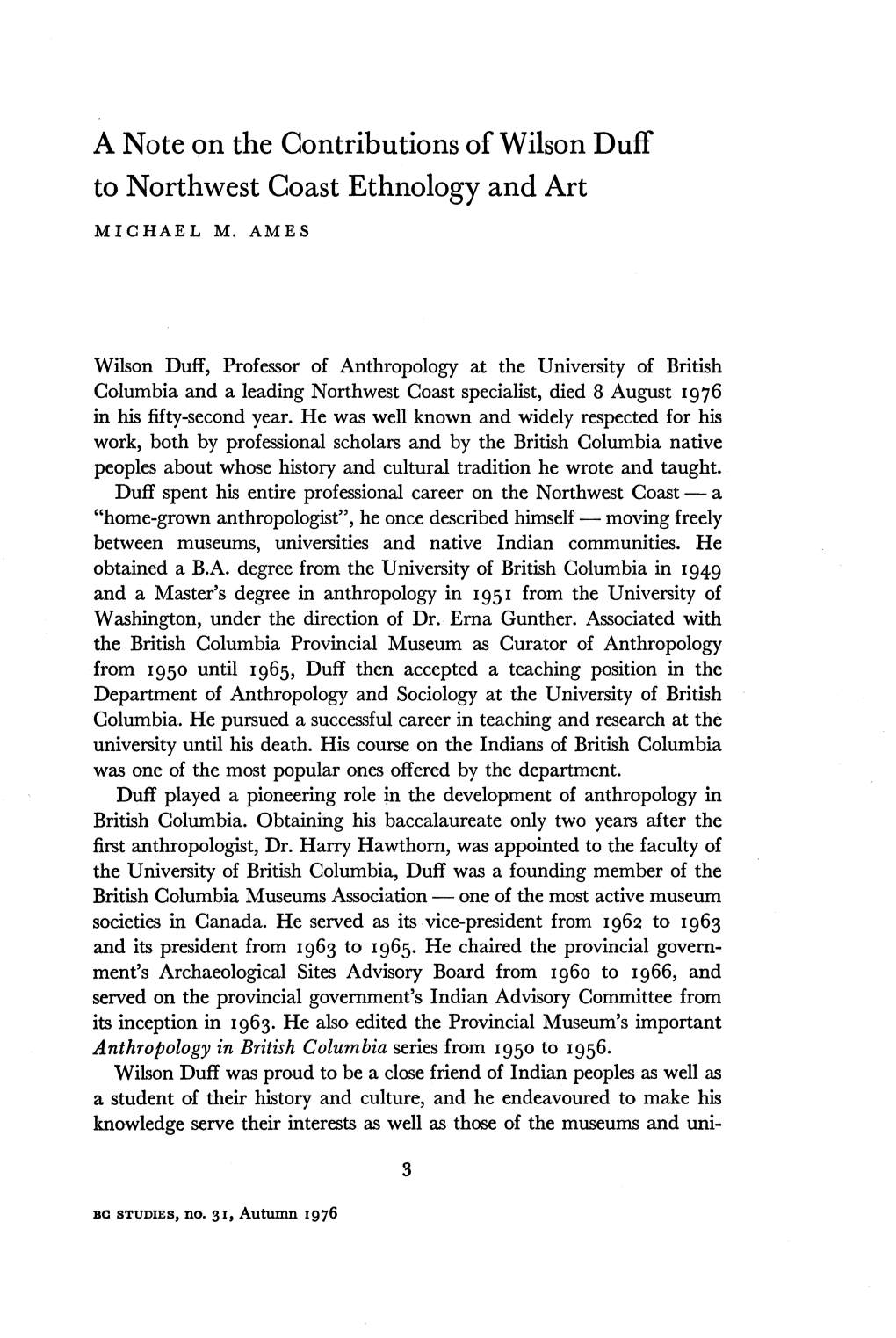 A Note on the Contributions of Wilson Duff to Northwest Coast Ethnology and Art MICHAEL M