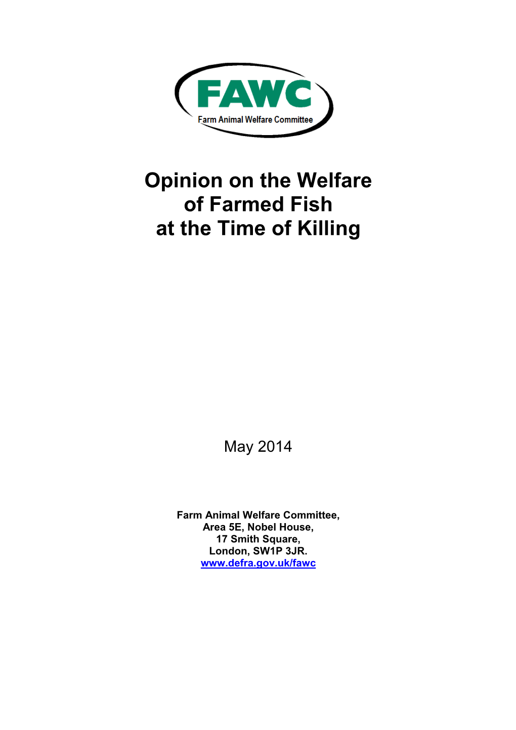 Opinion on the Welfare of Farmed Fish at the Time of Killing