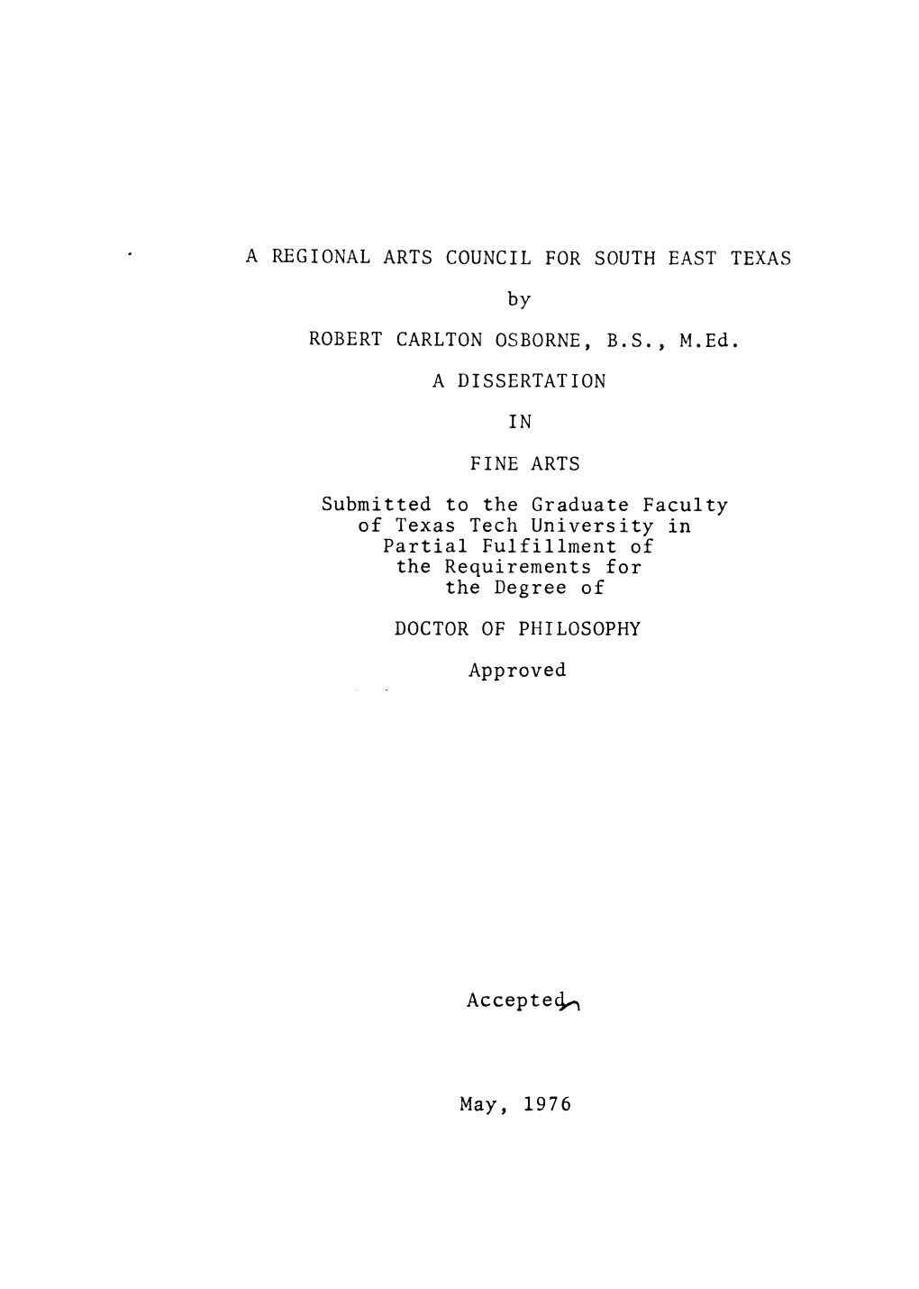 A REGIONAL ARTS COUNCIL for SOUTH EAST TEXAS by ROBERT CARLTON OSBORNE, B.S., M.Ed