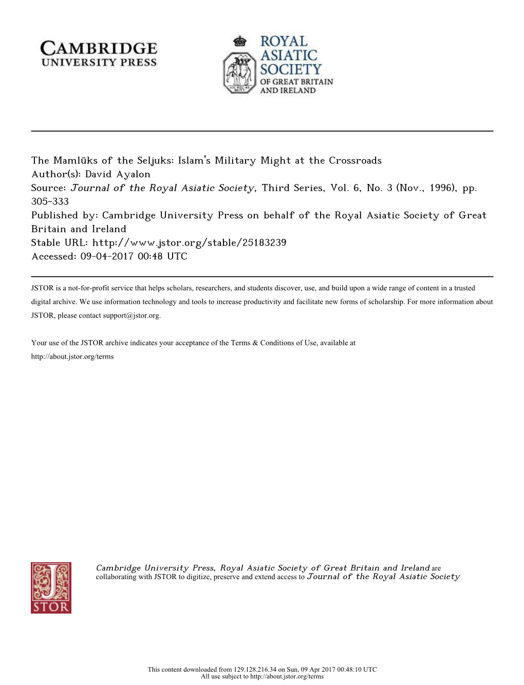 The Mamlūks of the Seljuks: Islam's Military Might at the Crossroads Author(S): David Ayalon Source: Journal of the Royal Asiatic Society, Third Series, Vol