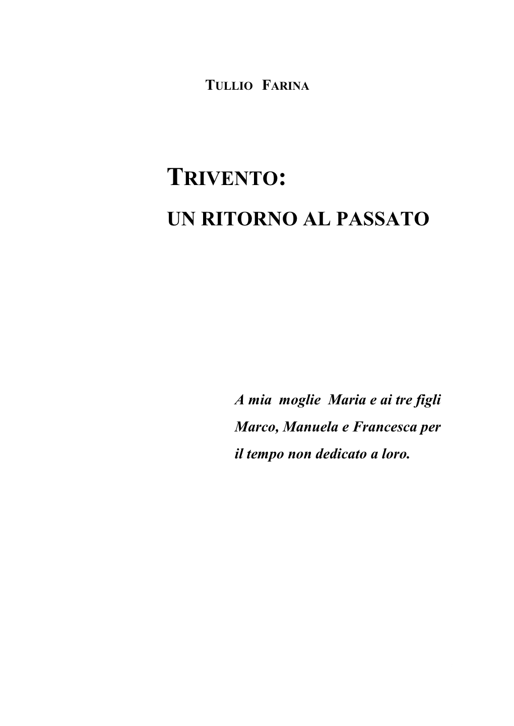 Trivento: Un Ritorno Al Passato