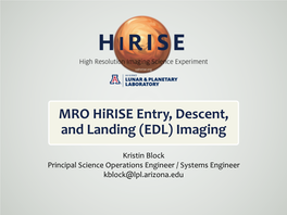 MRO Hirise Entry, Descent, and Landing (EDL) Imaging