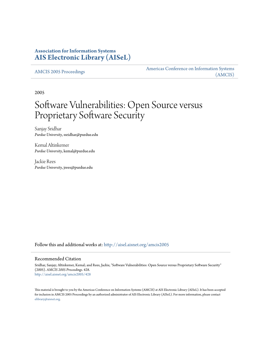 Software Vulnerabilities: Open Source Versus Proprietary Software Security Sanjay Sridhar Purdue University, Ssridhar@Purdue.Edu