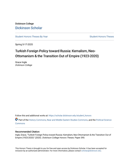 Turkish Foreign Policy Toward Russia: Kemalism, Neo- Ottomanism & the Transition out of Empire (1923-2020)