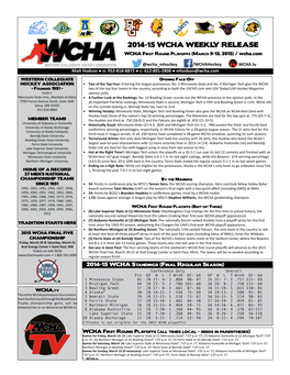 2014-15 WCHA WEEKLY RELEASE WCHA First Round Playoffs (March 9-15, 2015) / Wcha.Com