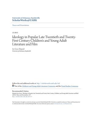 Ideology in Popular Late Twentieth and Twenty-First Century Children's and Young Adult Literature and Film" (2012)