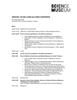 MEDICINE: the WELLCOME GALLERIES CONFERENCE 23–24 January 2020 the Smith Centre, Science Museum, London