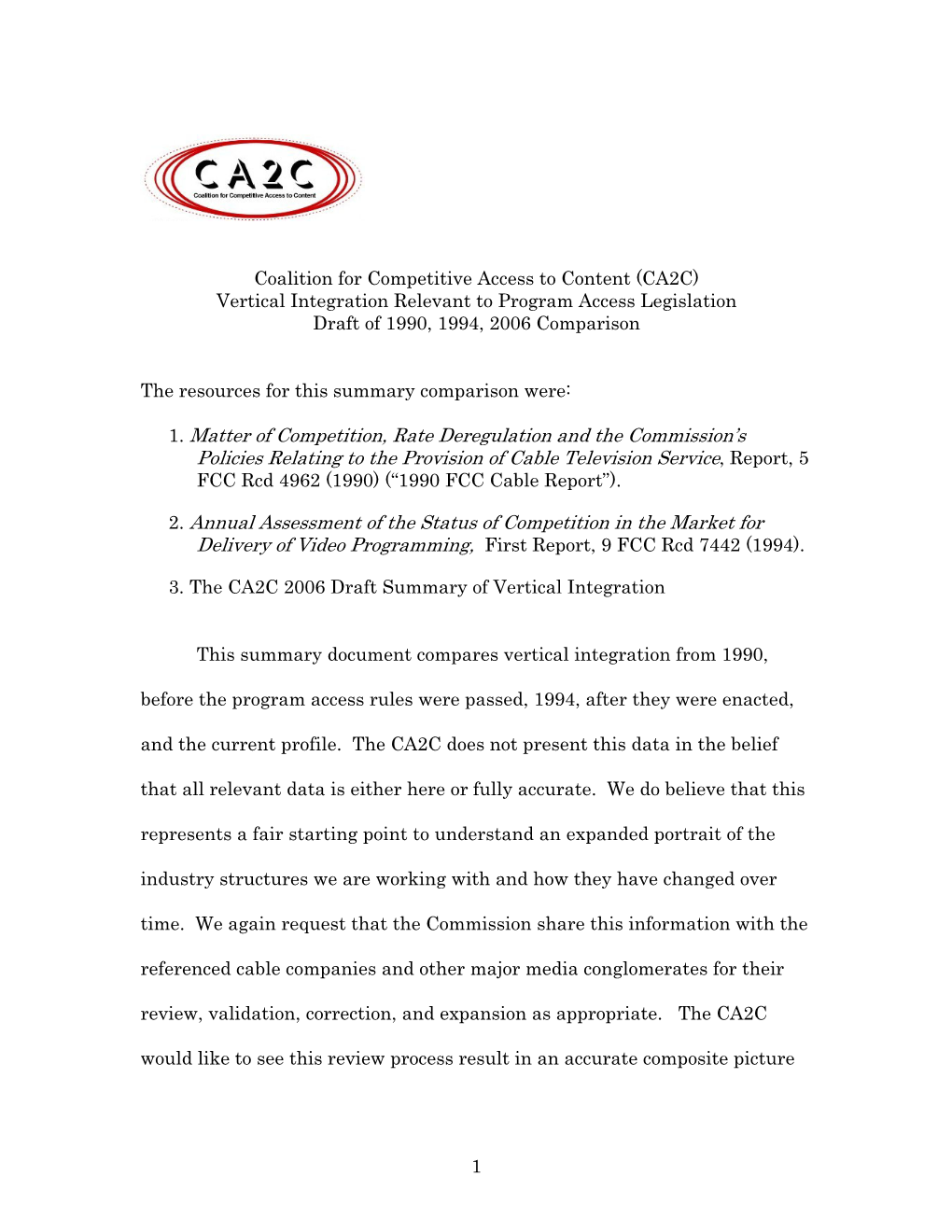 1. Matter of Competition, Rate Deregulation and the Commission's Policies Relating to the Provision of Cable Television Servic