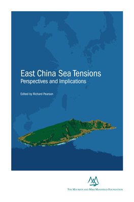 East China Sea Tensions, Perspectives and Implications