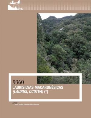 9360 Laurisilvas Macaronésicas (Laurus, Ocotea) (*)