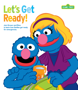 Join Grover and Elmo to Learn How Families Get Ready for Emergencies