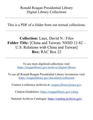 Collection: Laux, David N.: Files Folder Title: [China and Taiwan- NSSD 12-82 – U.S