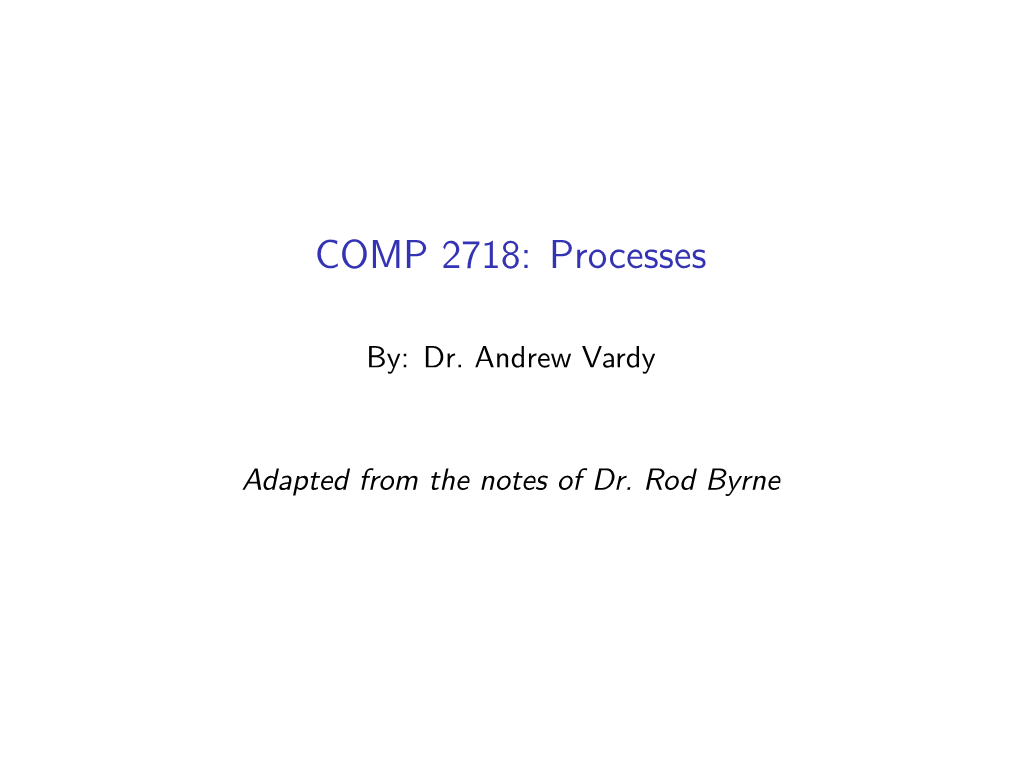COMP 2718: Processes