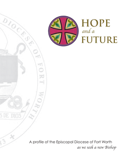 As We Seek a New Bishop the Mission of the Diocese of Fort Worth Is to Equip the Saints for the Work of Ministry Ephesians 4:11