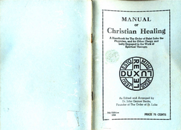 Christian Healings a Handbook for the Order of Saint Luke the Physician, and for Other Clergy and Laity Engaged in the Work of Spiritual Therapy