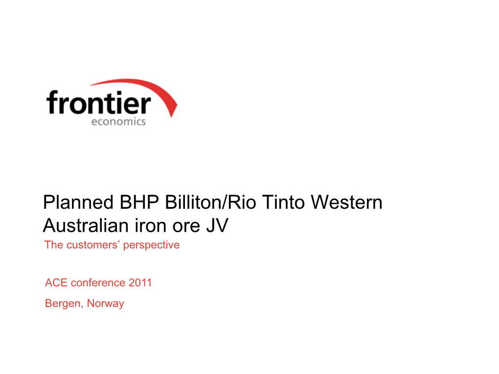 Planned BHP Billiton/Rio Tinto Iron Ore JV