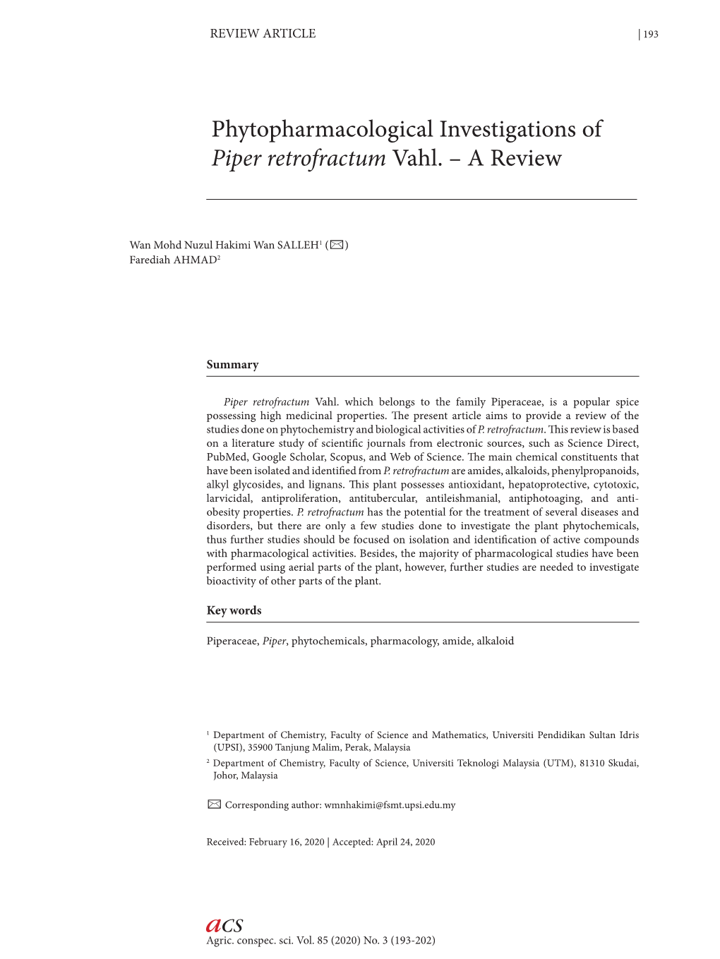 Phytopharmacological Investigations of Piper Retrofractum Vahl. – a Review