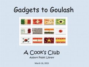 Gadgets to Goulash
