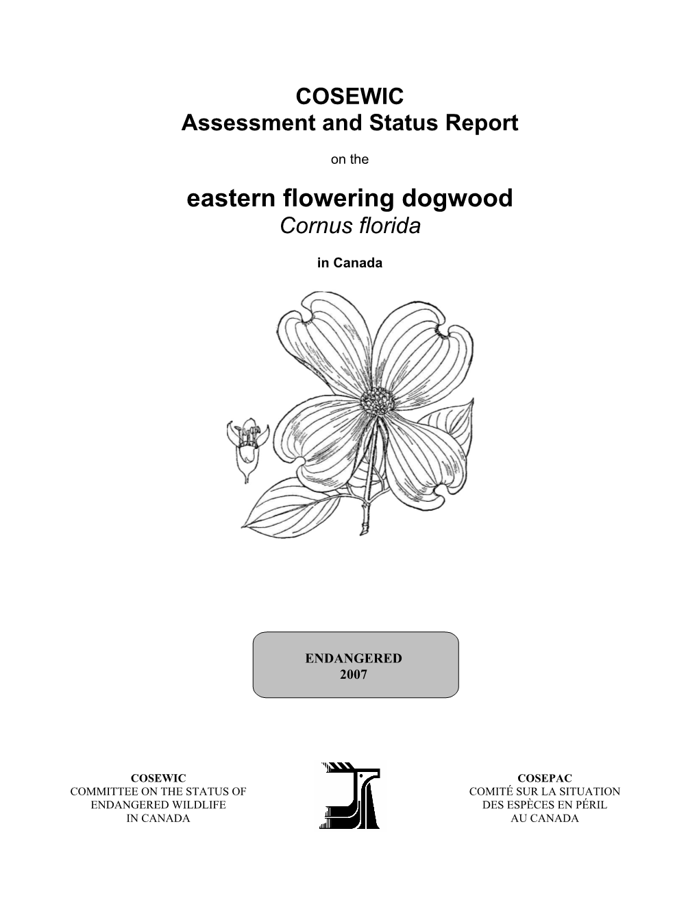 Eastern Flowering Dogwood (Cornus Florida) in Canada, Prepared Under Contract with Environment Canada, Overseen and Edited by Dr