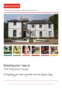 Enjoying Your Stay at the Mansion House