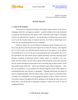 Ronelle Alexander University of California, Berkeley DIALECTOLOGY 1. Scope of the Discipline Given That Most Linguistic Descript